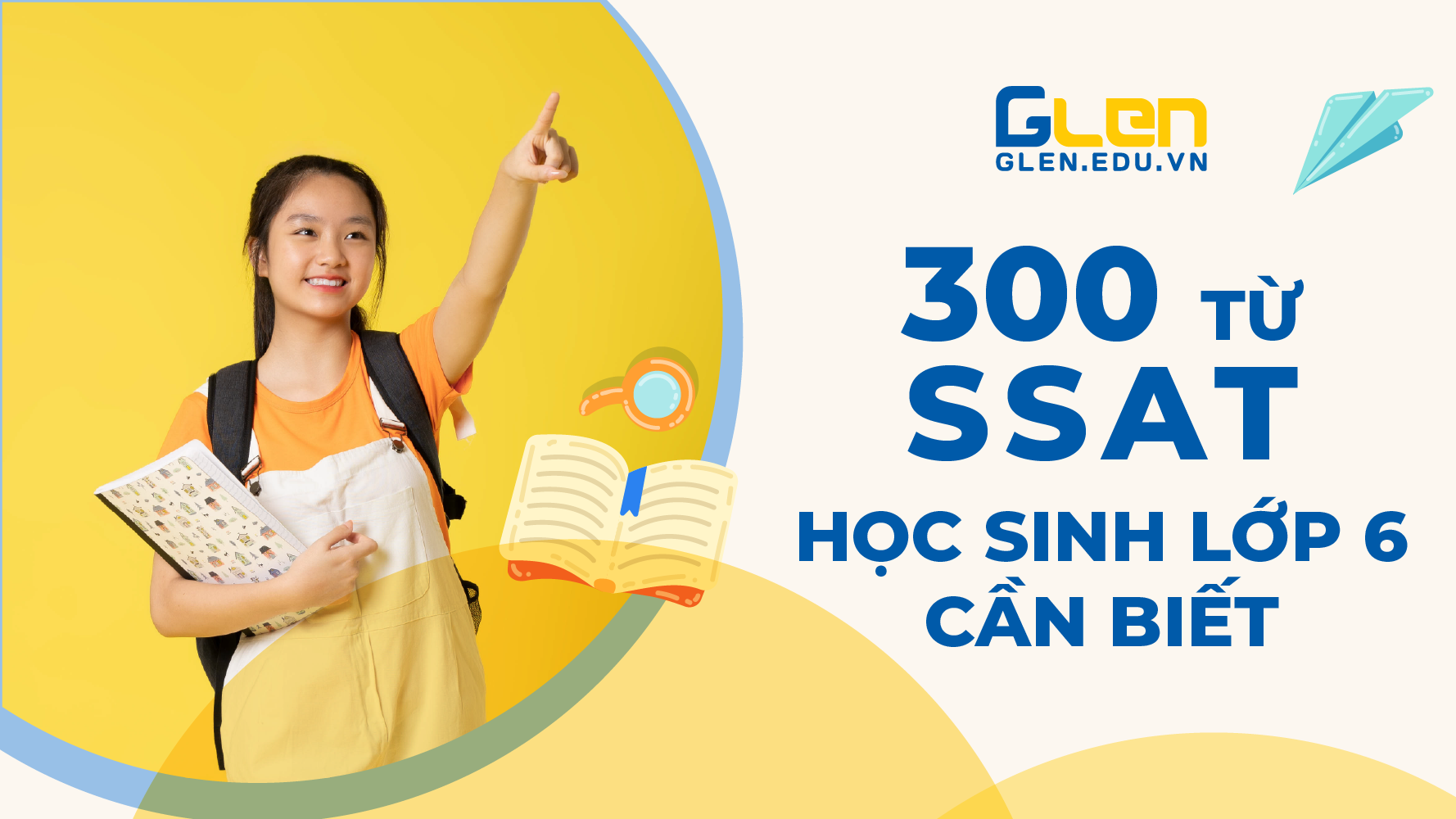 300 từ vựng SSAT học sinh lớp 6 cần biết