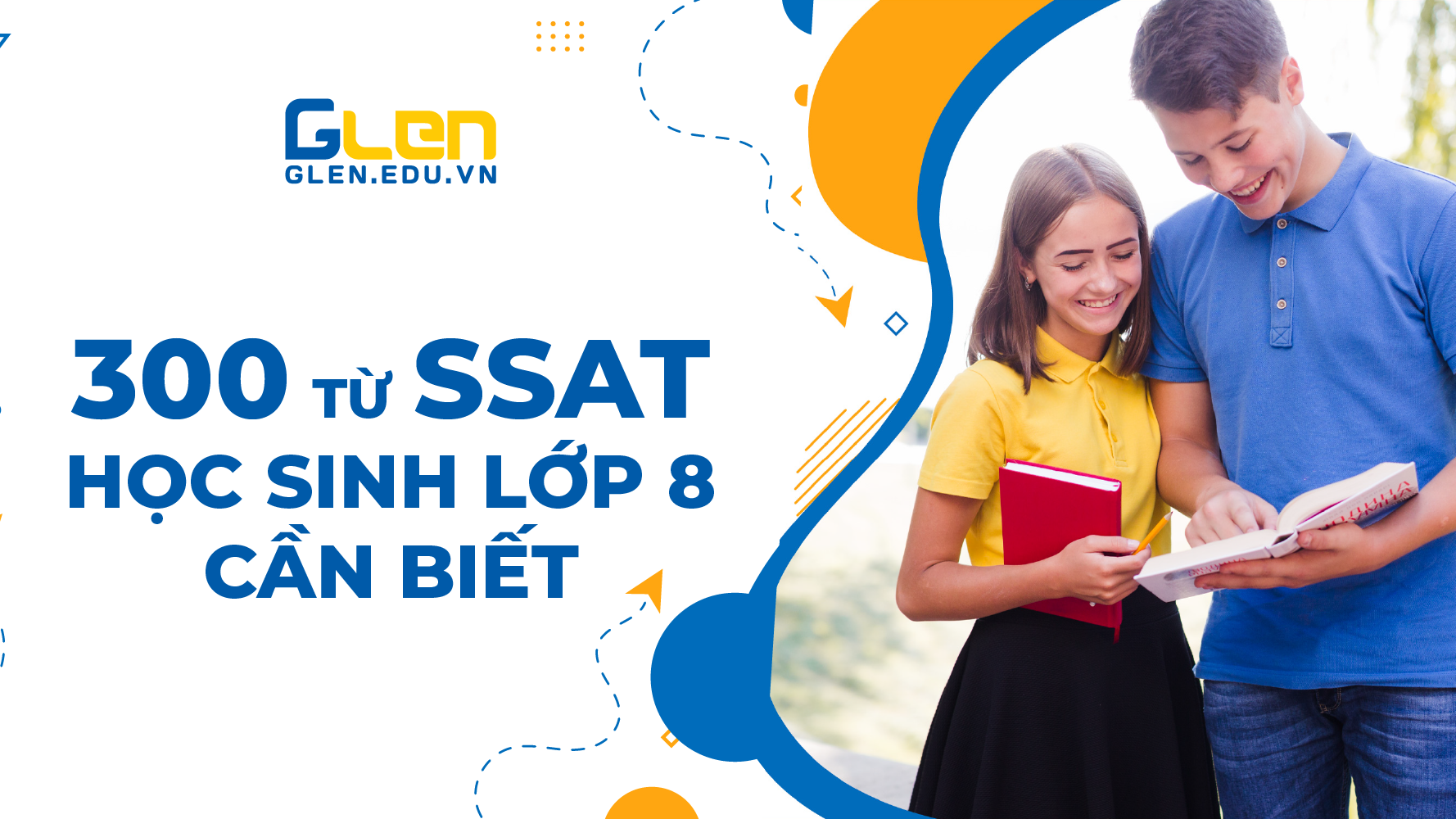 300 từ vựng SSAT học sinh lớp 8 cần biết